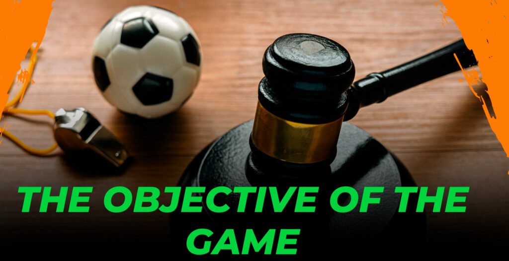 The purpose of the game of soccer